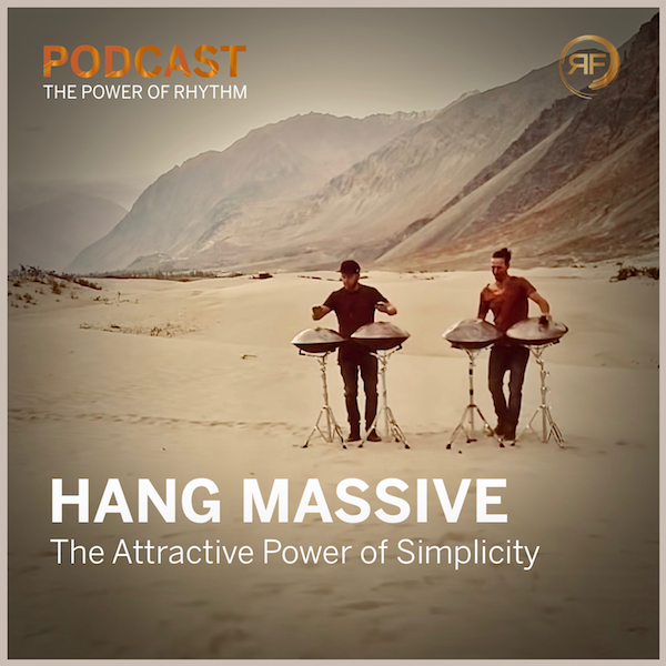 Hang Massive in The Power of Rhythm Podcast